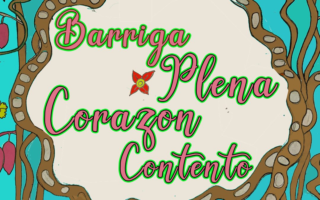 Barriga Llena, Corazon Contento: tercer Capitulo : VOZ DE LAS PLANTAS